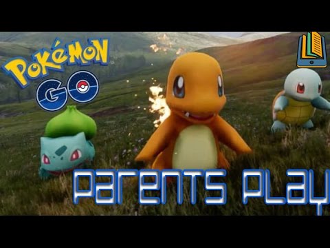 Parents Play - Pokemon Go!