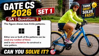 GATE CS 2026 | Set 1 | GA | Question: 2 The figure shows two 4-tile patterns.Either one or both of