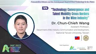 IAIC 2022 Event Theme 4- Tech. Convergence and Talent Mobility Cross Borders in the Wine Industry