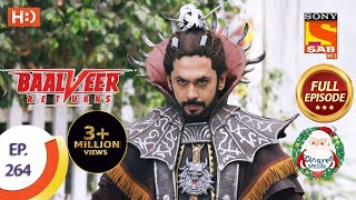 Baalveer Returns - Ep 264 - Full Episode - 25th December 2020