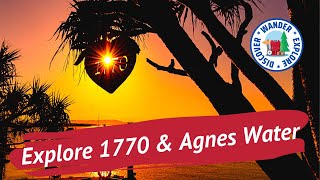 🌴 Explore 1770 & Agnes Water Queensland ~ Things to do in and around 1770 and Agnes Water