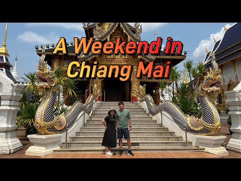 Explore Chiang Mai: The Ultimate 2-Day Travel Guide; Part One