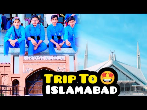 Trip to Islamabad 🤩 Tour with school