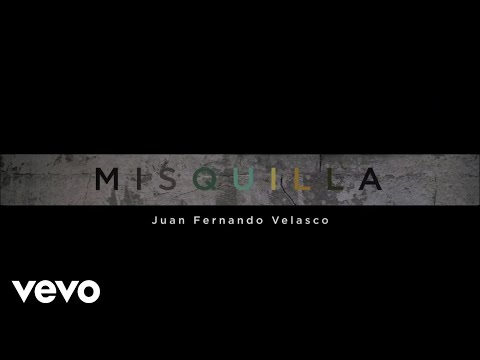 Juan Fernando Velasco - Misquilla (Album Completo)