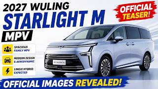 Wuling Starlight M MPV 2027 Official Teaser First Look: What Do Official Images Reveal?