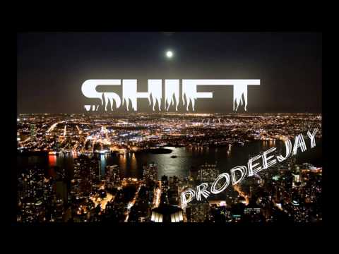 Prodeejay - Shift (radio edit) [Free Download]