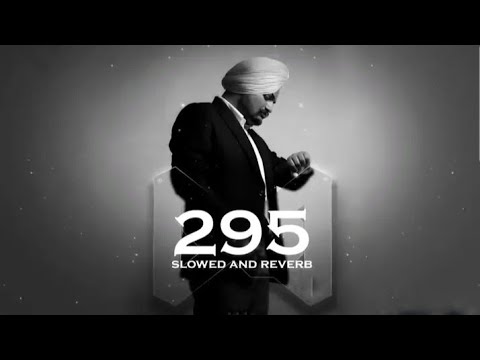 Sidhu moose Wala latest song 295 | #sidhumoosewala #slowandreverbsong  #songs #sidhumoosewalanewsong