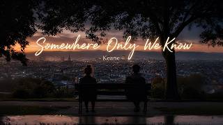 Keane - Somewhere Only We Know (PureSound)