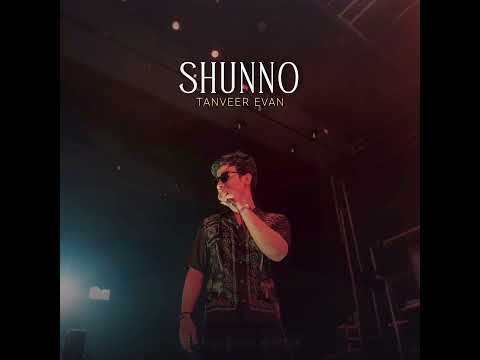 Shunno - Tanveer Evan.