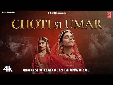 Choti Si Umar - Shahzad Ali, Bhanwar Ali, Feat.Nemi Chand, Ridvee Joshi | New Rajasthani Video Song