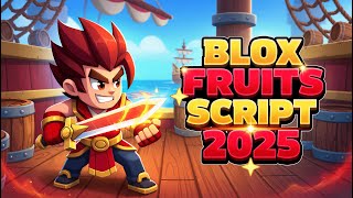 🏴‍☠️ NEW Blox Fruits SCRIPT PASTE 2025! (GUI, GOD MODE, TELEPORT) | Roblox Hack ⚔️