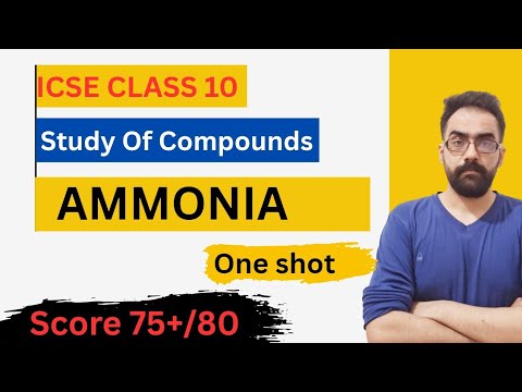 Ammonia Class 10 ICSE | Study Of Compounds | One Shot