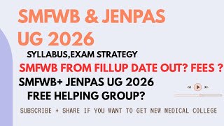 Smfwb & Jenpas Ug 2026 All Details Smfwb From Fill Up Syllabus Exam Strategy Exam Date Cutt Off 2026