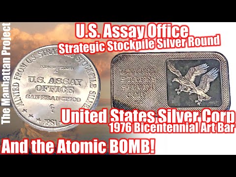 US Assay Office & United State Silver Corp - Vintage Art Bar & Rounds, Manhattan Project Atomic Bomb