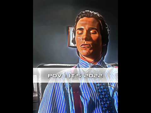 Patrick Bateman Edit 🔥 | POV : It's 2022 | Metamorphosis