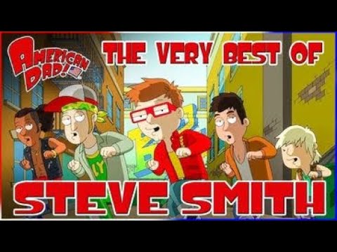 The Best of Steve Smith (American Dad)