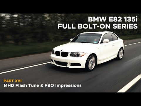 BMW E82 135i MHD Tune & FBO Impressions | Full Bolt-On Series (Episode 16)