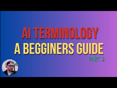 AI Terminology Part 2  Beginner's Guide