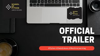 School of Python - Channel Trailer | Python Language | Data Science | Machine learning | Codes