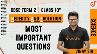 Heredity And Evolution Class 10 Term 2 Most Important Questions | Class 10 Biology Chapter 9 | NCERT