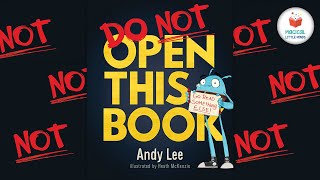Do Not Open This Book 🛑 by Andy Lee | Kids Book Read Aloud Story 📚