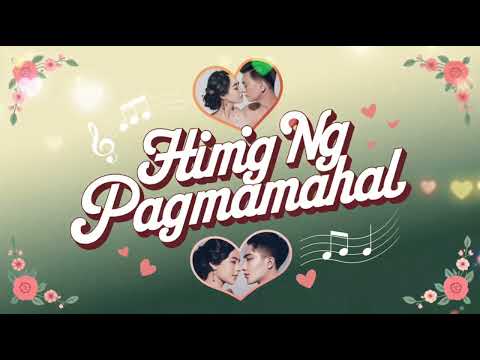 Himig ng Pagmamahal"Tagalog Song"Musika nang Pag-ibig