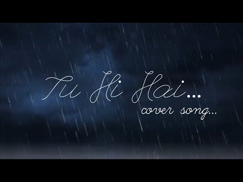 Tu Hi Hai Tu Hi Toh Hai whatsapp status | Cover Song | Lyrics 🎶🎵🎶