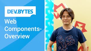 DevBytes: Web Components - Overview