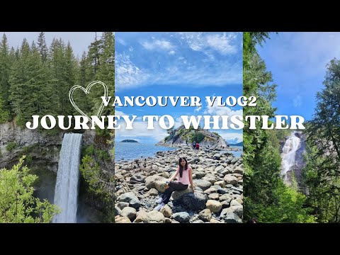Scenic journey to Whistler| Vancouver Vlog 2