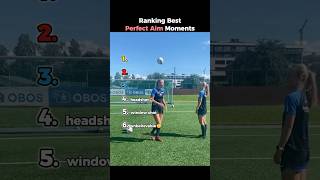 Ranking Best Perfect Aim Moments