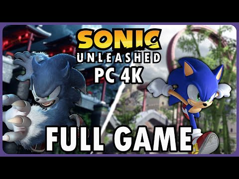 Sonic Unleashed PC 4K - Full Game Playthrough