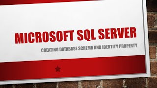 Creating Database Schema and Identity Property