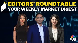 LIVE: Editors Discuss The Week Gone By & Road Ahead For The Markets | Editors' Roundtable | Nifty
