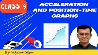 Class 9 : Chapter Motion - Acceleration and x-t Graphs #physics #science #class9 #cbse #learning