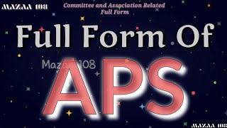 Full Form of APS | APS full form | Full Form APS | APS Stands for | APS ka matlab | APS Means