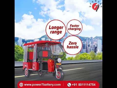 Unleash unstoppable power with the Power 7 E-Rickshaw Battery