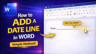 How to Add a Date Line in Word | Insert Date Field Easily