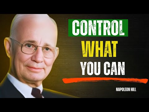 Focus on What You Can Control | Napoleon Hill