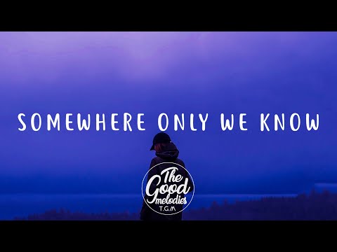 Keane - Somewhere Only We Know (Lyrics / Lyric Video)