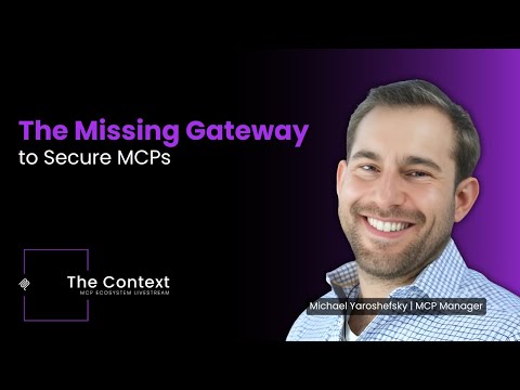 The Missing Gateway to Secure MCPs | Michael Yaroshefsky, CEO of MCP Manager