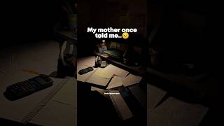 Once my mother told me🥹💓 #studymotivation #motivation #study #trending #viralshorts