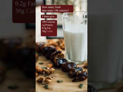 How Many Fresh Dates Makeup To 100 Calories? | How Many Dates Makeup 100 Calories? | Fresh Dates