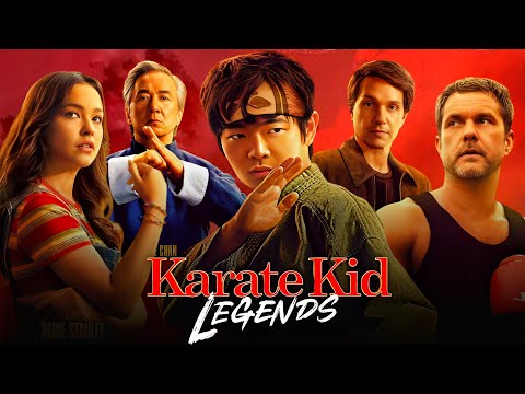 Karate Kid Legends Movie | Jackie Chan | Ralph Macchio | Ben Wang  | Reviews and Facts