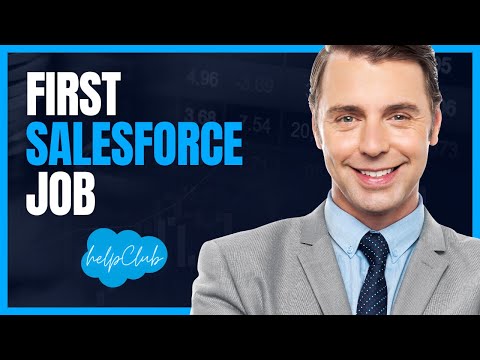 First Salesforce Job - Where To Start