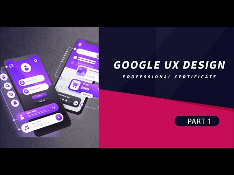 Google UX Design Professional Certificate Courses [Part 1]