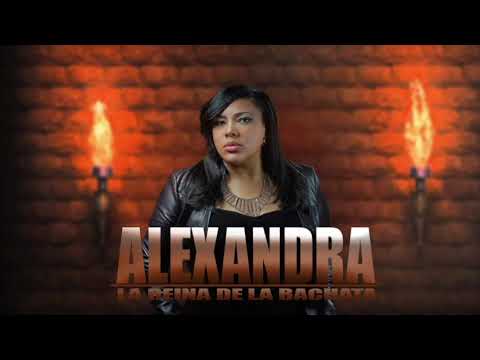 Alexanra La Reina De La Bachata - Que Clase De Hombre