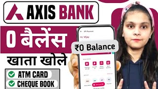 Axis Bank Zero Balance Account | Axis Bank | Axis Bank Savings Account Opening Online