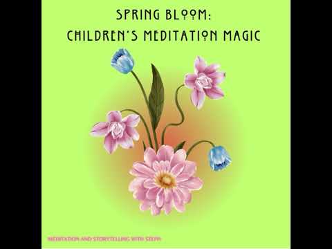 Spring Bloom 🌷: Children's Meditation Magic