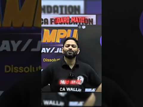 DARO MAT || #caclasses #viralreels #trust #ytshorts #cawallah #physicswallah #pwians #ca #examfear