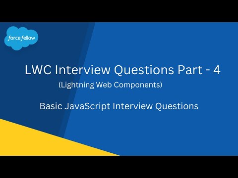 LWC Interview Questions & Answers Part -4 | Salesforce Developer | Force Fellow